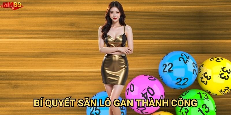 Lô gan tại MM99 có gì khiến người chơi phải chú ý? 3 Bí quyết săn lô gan thành công