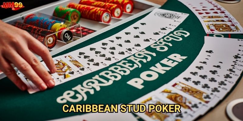 Caribbean Stud Poker tại MM99 có đáng để thử sức không?