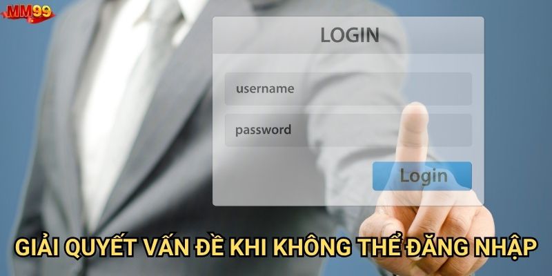 Tại sao việc đăng nhập MM99 lại quan trọng đến vậy? 2 Giải quyết vấn đề khi không thể đăng nhập