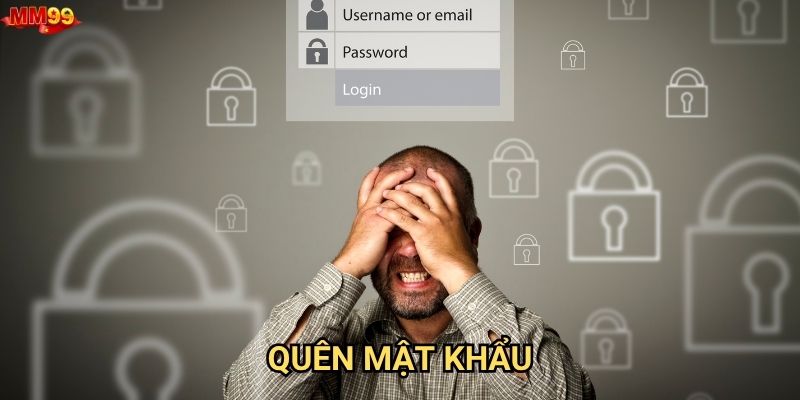 Quên mật khẩu MM99 thì phải xử lý như thế nào?